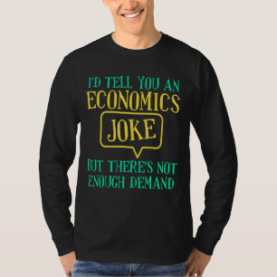 Camiseta Te diría un economista de Chiste económico