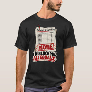 Camiseta Te disgusto a todos por igual - divertido profesor