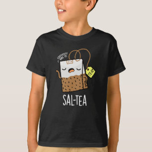 Camiseta Té divertido Sal-tea Chiste Fondo oscuro