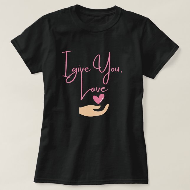 Camiseta Te doy Amor (rosa) (Diseño del anverso)