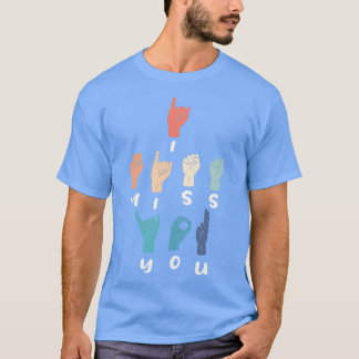 Camiseta Te echo de menos ASL Fingerortografía Intérprete S