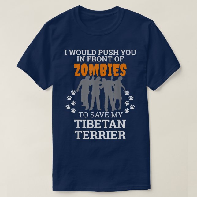 Camiseta Te empujan frente a Zombies Perro terrorífico tibe (Diseño del anverso)