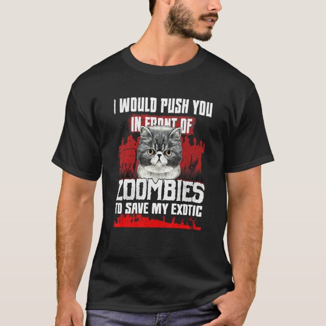 Camiseta Te Empujaría Frente A Los Zombis Para Salvar A Mi  (Anverso)