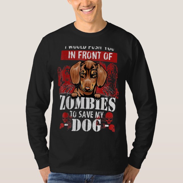 Camiseta Te Empujaría Frente A Los Zombis Para Salvar Mi Dí (Anverso)