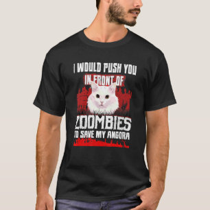 Camiseta Te Empujaría Frente a Zombies Para Salvar Mi An