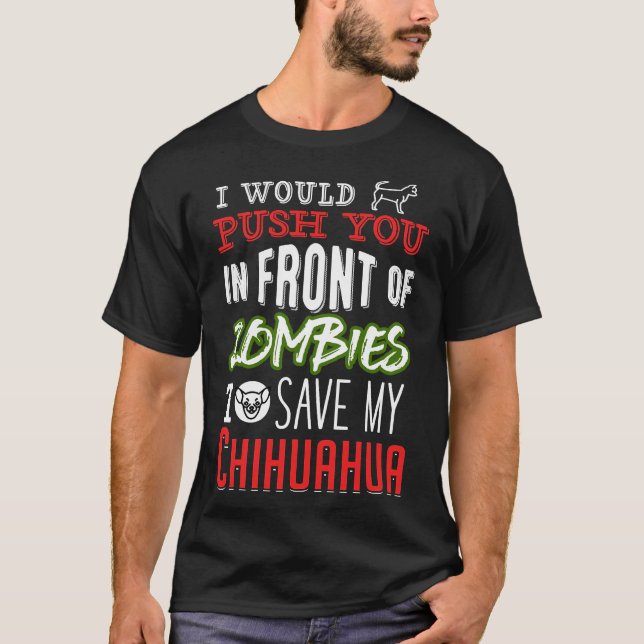 Camiseta Te Empujaría Frente A Zombies Para Salvar Mi Ch (Anverso)
