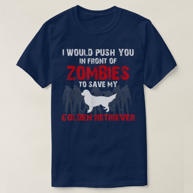 Camiseta Te Empujaría Frente A Zombies Para Salvar Mi Salid (Diseño del anverso)