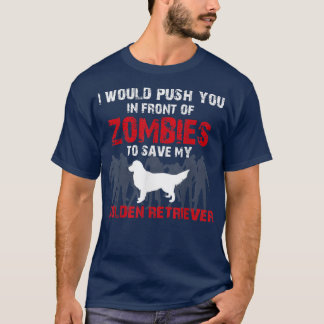 Camiseta Te Empujaría Frente A Zombies Para Salvar Mi Salid