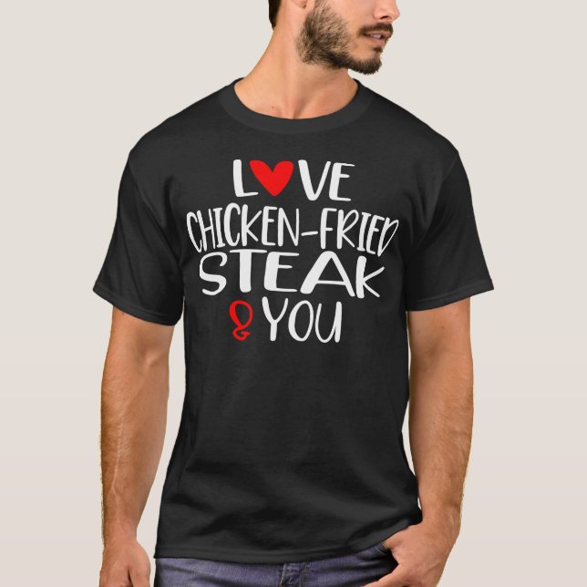 Camiseta Te encanta el filete frito de pollo. (Anverso)