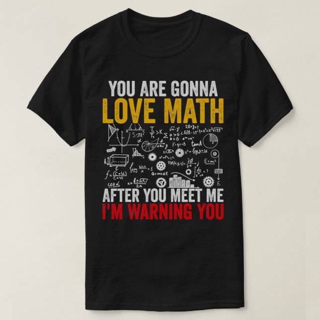 Camiseta Te Encantarán Las Matemáticas Después De Que Me En (Diseño del anverso)