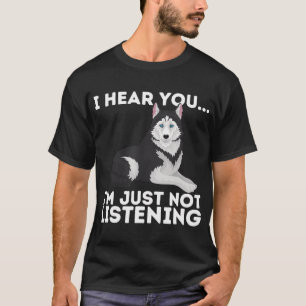 Camiseta Te escucho que no estoy escuchando a Siberian Husk