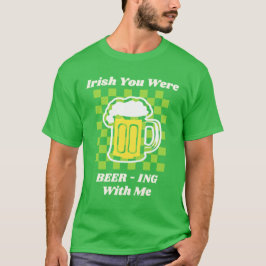 Camiseta Te Estabas Cervezando Conmigo