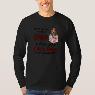 Camiseta Te estoy diciendo que no soy un perro, mi mamá dij