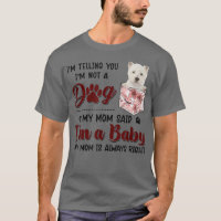 Te estoy diciendo que no soy un perro, mi mamá dij