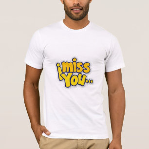 Camiseta Te extraño el diseño de camisetas.