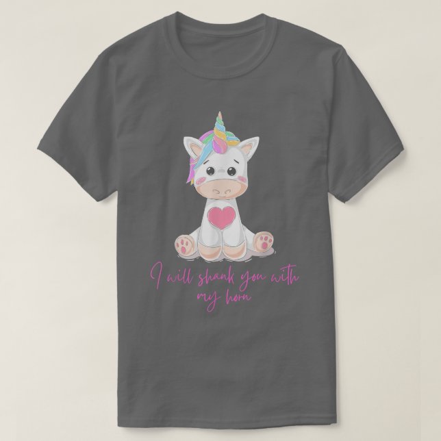 Camiseta Te Golpearé Con Mi Cuerno Divertido De Unicornio (Diseño del anverso)