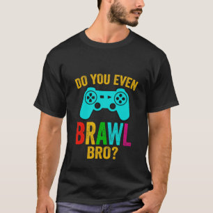 Camiseta ¿Te gusta el juego divertido de las peleas?