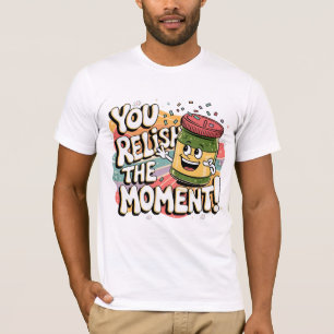 Camiseta ¡Te gusta el momento!