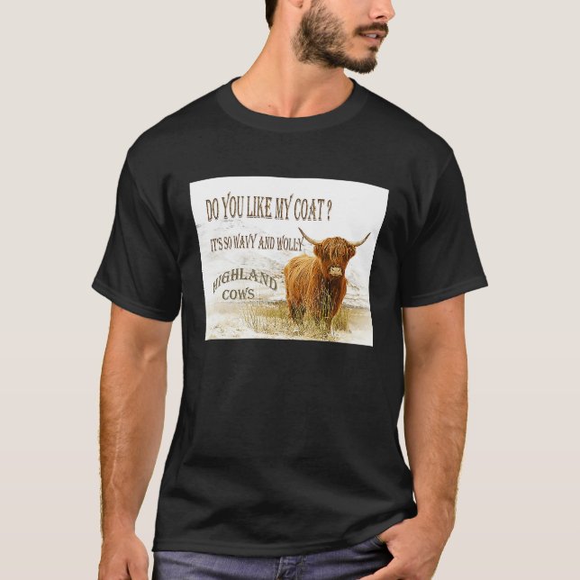 Camiseta ¿Te Gusta Mi Abrigo Vacas Altas (Anverso)