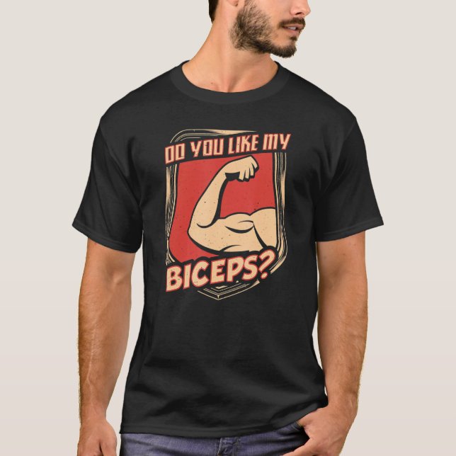 Camiseta ¿Te Gusta Mis Palabras De Biceps Workout Curl Musc (Anverso)