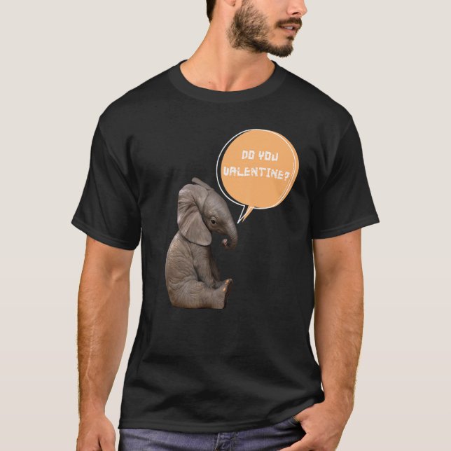 Camiseta ¿Te gusta San Valentín meme sobre elefantes bebés? (Anverso)