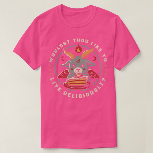 Camiseta Te Gustaría Vivir Deliciosamente (Diseño del anverso)