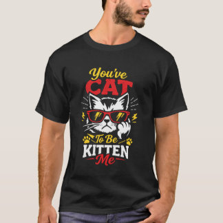 Camiseta Te ha gato para ser gatito me gafas divertidas de 