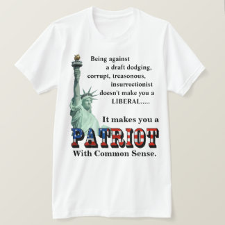 Camiseta Te hace un PATRIOTA con sentido común