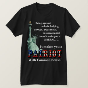 Camiseta Te hace un PATRIOTA con sentido común