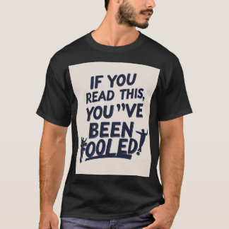 Camiseta Te han engañado con el divertido diseño de Prank