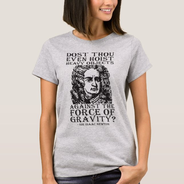 Camiseta ¿Te Has Hostigado? - Sir Isaac Newton (Anverso)