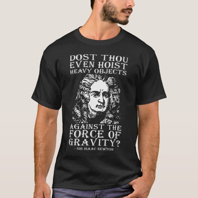Camiseta ¿Te Has Hostigado? - Sir Isaac Newton (Anverso)