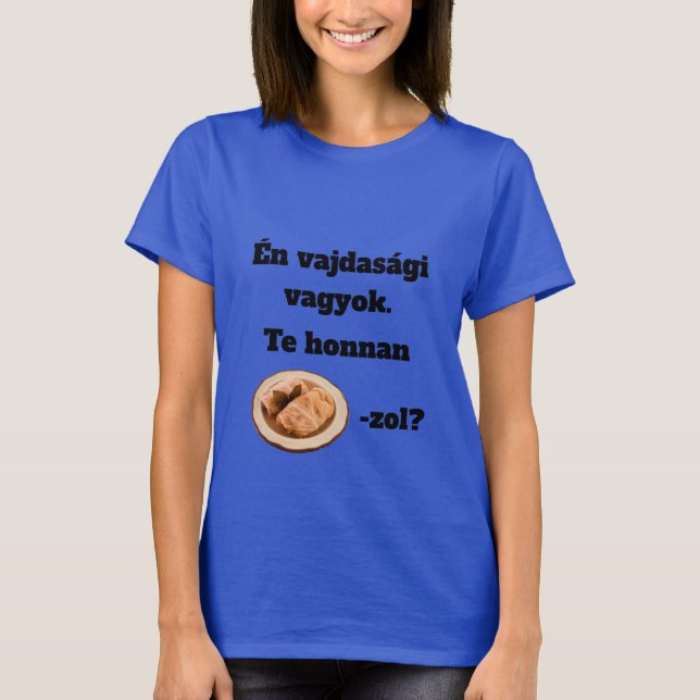 Camiseta Te honnan SZÁRMA-zol? női rövid ujjú póló (Anverso)