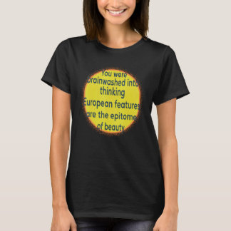 Camiseta Te Lavaron El Cerebro Para Creer Que Los Rasgos Eu