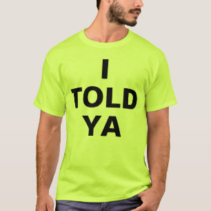 Camiseta Te lo dije