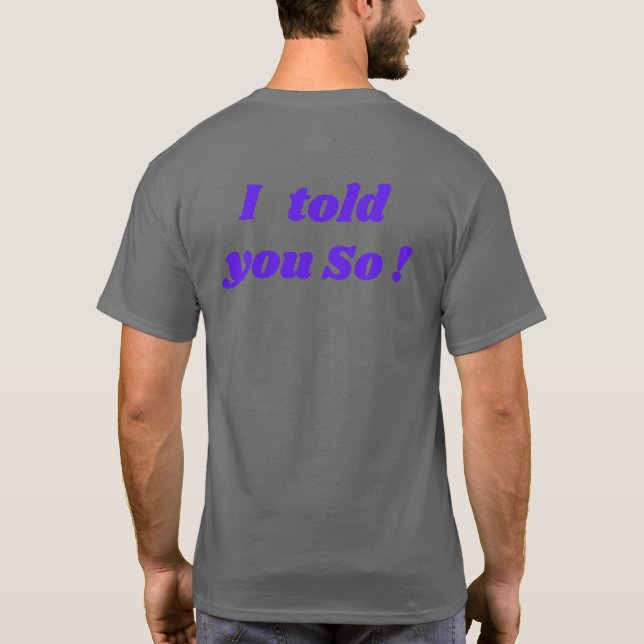 Camiseta ¡Te lo dije! (Reverso)