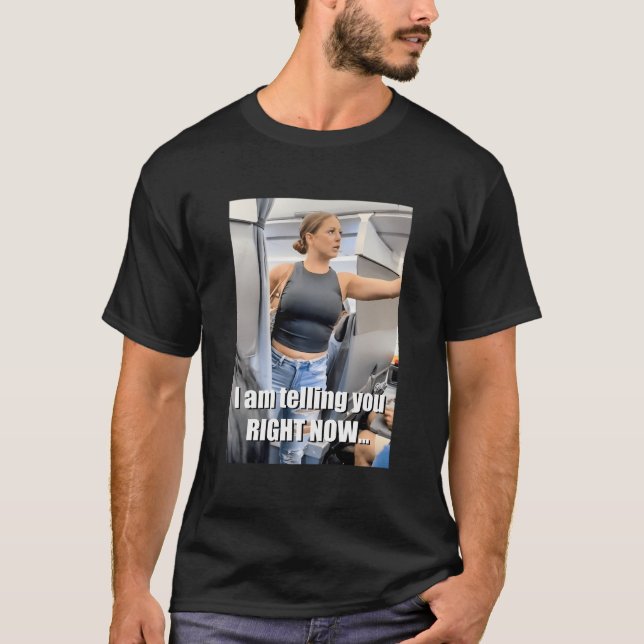 Camiseta Te Lo Estoy Diciendo Ahora Mismo (Anverso)