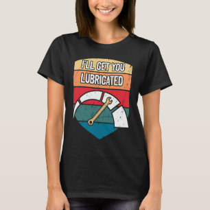 Camiseta Te Lubricaré Mecánico de Automóviles Reparación de