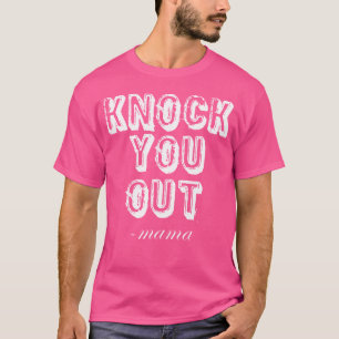 Camiseta Te Noquearé Dijo Mama Música Divertida de Rap de l