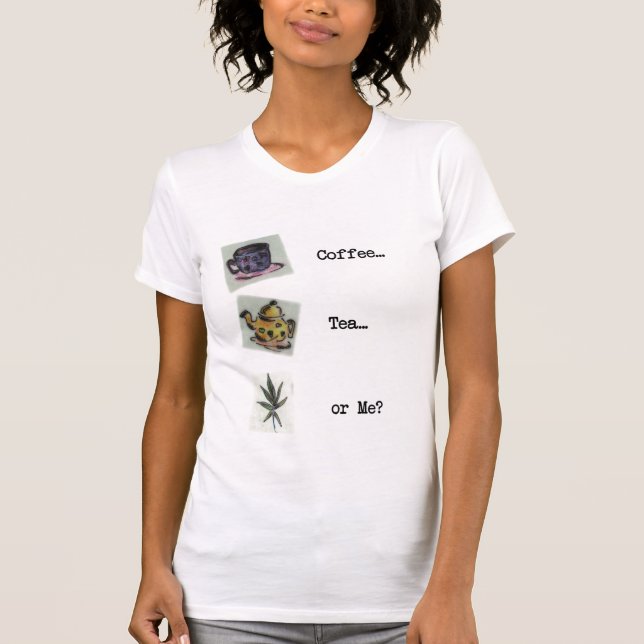 Camiseta ¿Té o yo del café? (Anverso)