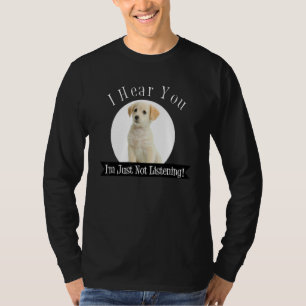 Camiseta Te oigo que no estoy escuchando