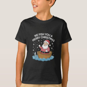 Camiseta Te Pescaremos Un Pescadero Feliz Navidad
