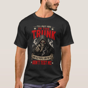 Camiseta Te Pondré En El Maletero Grim Reaper Skeleton No M