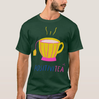 Camiseta Té positivo en tiempo de té