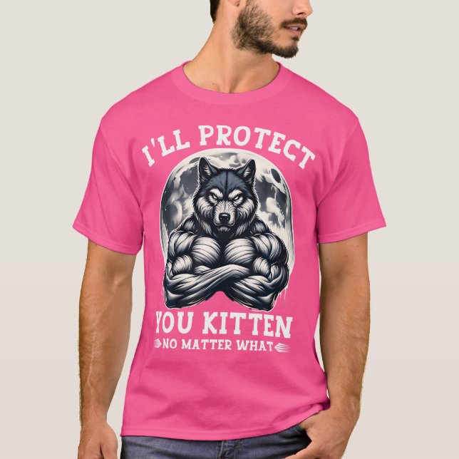 Camiseta Te Protegeré Gatito Sin Importar Lo Que Alfa Lobo (Anverso)
