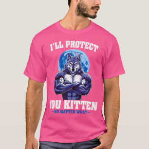 Camiseta Te Protegeré Gatito Sin Importar Lo Que Alfa Lobo