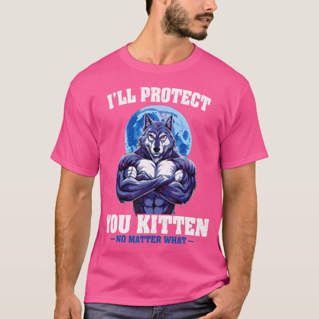 Camiseta Te Protegeré Gatito Sin Importar Lo Que Alfa Lobo (Anverso)