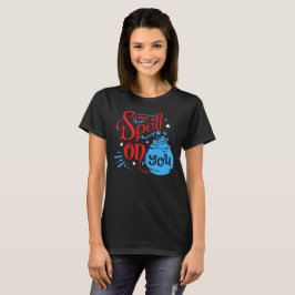 Camiseta TE PUSE UN HECHO EN LA graciosa brujería de Hallow