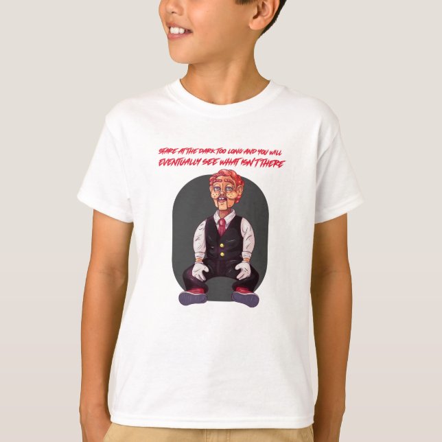 Camiseta Te quedarás mirando la oscuridad demasiado tiempo  (Anverso)