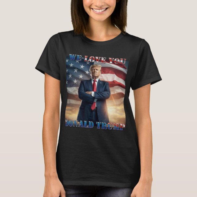 Camiseta Te queremos Donald Trump (Anverso)